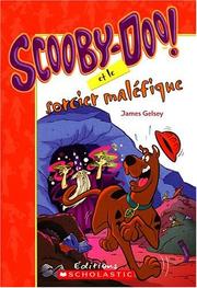 Cover of: Scooby-doo et le sorcier malefique by James Gelsey