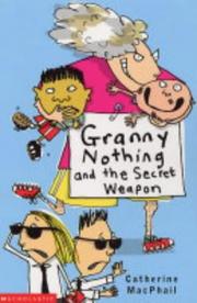 Cover of: Granny Nothing and the Secret Weapon (Granny Nothing)