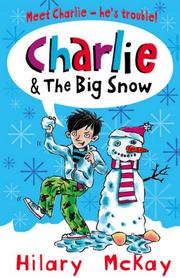 Cover of: Charlie and the Big Snow (Charlie)