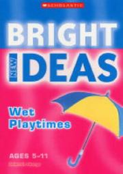 Cover of: Wet Playtimes (New Bright Ideas)