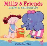 Cover of: Milly and Friends Make a Sandcastle (Millie & Friends)