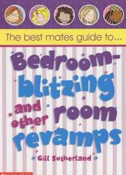 Cover of: Bedroom Blitzing and Other Room Revamps (Best Mates' Guide)
