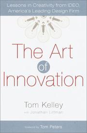 Cover of: The Art of Innovation by Tom Kelley, Tom Peters, Tom Peters