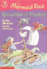 Cover of: Spirulina and the Pirates (Colour Young Hippo: Mermaid Rock) by Kelly McKain