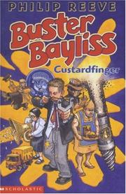 Cover of: Custardfinger (Buster Bayliss) by Philip Reeve