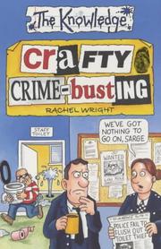 Cover of: Crafty Crime-busting (Knowledge) by Rachel Wright