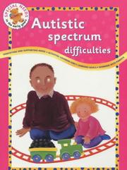 Cover of: Autistic Spectrum Difficulties (Special Needs in the Early Years)