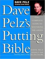 Cover of: Dave Pelz's Putting Bible