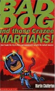 Cover of: Bad Dog and Those Crazee Martians! (Bad Dog)