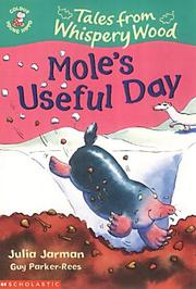Cover of: Mole's Useful Day (Colour Young Hippo: Tales from Whispery Wood) by Julia Jarman