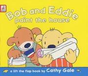 Cover of: Bob and Eddie Paint the House (Bob & Maidie)