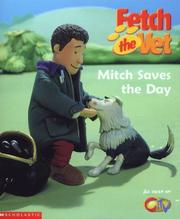 Cover of: Mitch Saves the Day! (Fetch the Vet) by Stephen Thraves
