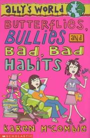 Cover of: Butterflies, Bullies and Bad Bad Habits (Ally's World)