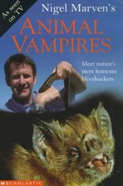 Cover of: Nigel Marven's Animal Vampires (Nigel Marven)