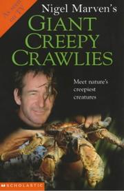 Cover of: Nigel Marven's Giant Creepy Crawlies (Nigel Marven)