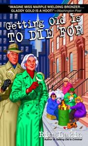 Cover of: Getting Old is to Die For by Rita Lakin