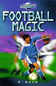 Cover of: Football Magic! by Elizabeth Dale