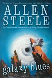 Cover of: Galaxy Blues by Allen M. Steele