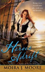 Cover of: Heroes Adrift by Moira J. Moore