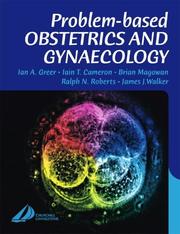 Cover of: Problem-Based Obstetrics and Gynaecology | Iain T. Cameron