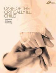 Cover of: Care of the Critically Ill Child