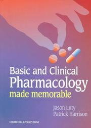 Cover of: Basic and Clinical Pharmacology Made Memorable by Jason Luty, Patrick Harrison