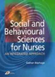 Cover of: Social and Behavioural Sciences for Nurses: An Intergrated Approach