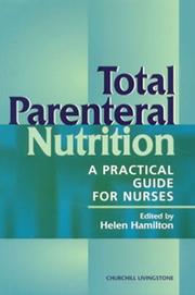 Cover of: Total Parenteral Nutrition: A Practical Guide for Nurses