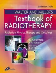 Cover of: Walter & Miller's Textbook of Radiotherapy by C. K. Bomford, I. H. Kunkler