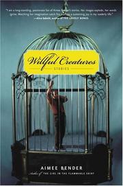 Cover of: Willful Creatures by Aimee Bender