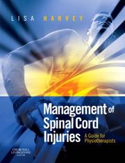 Cover of: Management of Spinal Cord Injuries by Lisa Harvey