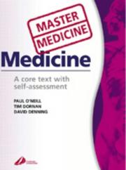 Medicine by O'Neill, Paul MD., Paul A. O'Neill, Tim Dornan, David W. Denning