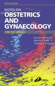 Cover of: Notes on Obstetrics and Gynaecology for the MRCOG by Martin Mills, Tim Draycott