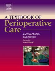 Cover of: A Textbook of Perioperative Care by Kate Woodhead, Paul Wicker