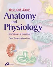Cover of: Ross And Wilson's Anatomy And Physiology Colouring And Workbook by Anne Waugh, Allison Grant