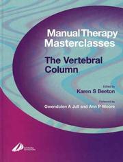 Manual Therapy Masterclasses-The Vertebral Column (Manual Therapy Masterclasses) by Karen Beeton