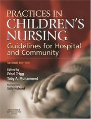 Cover of: Practices in Children's Nursing: Guidelines for Hospital and Community