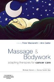 Cover of: Massage and Bodywork: Adapting Therapies for Cancer Care