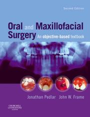 Cover of: Oral and Maxillofacial Surgery: An Objective-Based Textbook