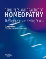 Cover of: Principles and Practice of Homeopathy by David Owen