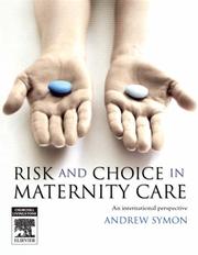Cover of: Risk and Choice in Maternity Care