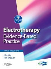 Cover of: Electrotherapy: evidence-based practice (Physiotherapy Essentials)