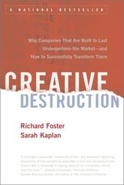 Cover of: Creative Destruction: Why Companies That Are Built to Last Underperform the Market--And How to Successfully Transform Them