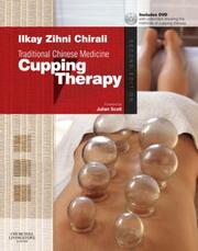 Traditional Chinese Medicine Cupping Therapy by Ilkay Z. Chirali