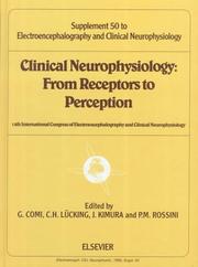 Cover of: Clinical Neurophysiology: From Receptors to Perception