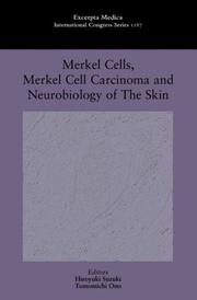 Cover of: Merkel Cells, Merkel Cell Carcinoma and Neurobiology of the Skin by Tomomichi Ono, H. Suzuki, T. Ono