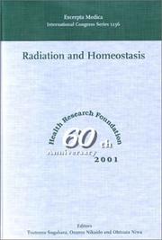 Radiation and homeostasis by International Symposium of Radiation and Homeostasis (2001 Kyoto, Japan)