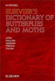 Cover of: Elsevier's Dictionary of Butterflies and Moths by M. Wrobel