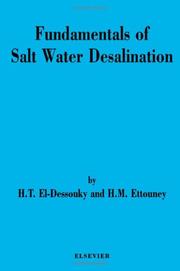 Cover of: Fundamentals of Salt Water Desalination by H.T. El-Dessouky, H.M. Ettouney