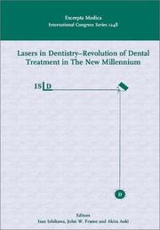 Lasers in Dentistry: Revolution of Dental Treatment in the New Millenium by japa International Congress on Lasers in Dentistry 2002 Yokohama-Shi